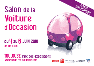 salon auto occasion toulouse 2010 - Salon de la voiture d'occasion &agrave; Toulouse